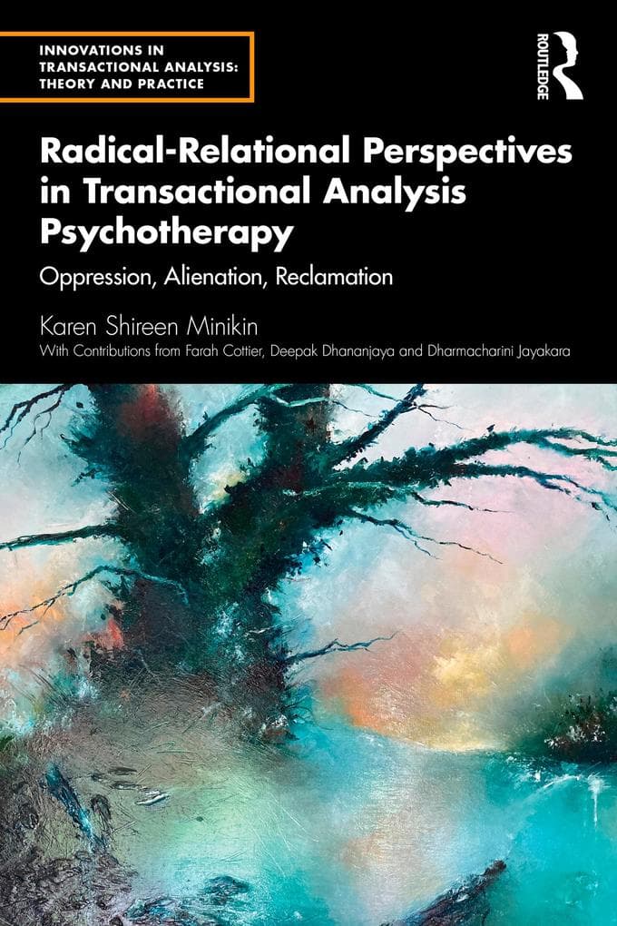 Radical-Relational Perspectives in Transactional Analysis Psychotherapy