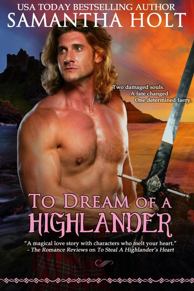 To Dream of a Highlander (The Highland Fire Chronicles, #2)