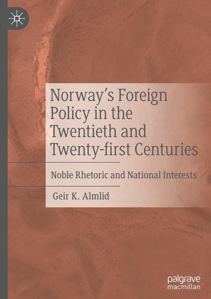Norway's Foreign Policy in the Twentieth and Twenty-first Centuries