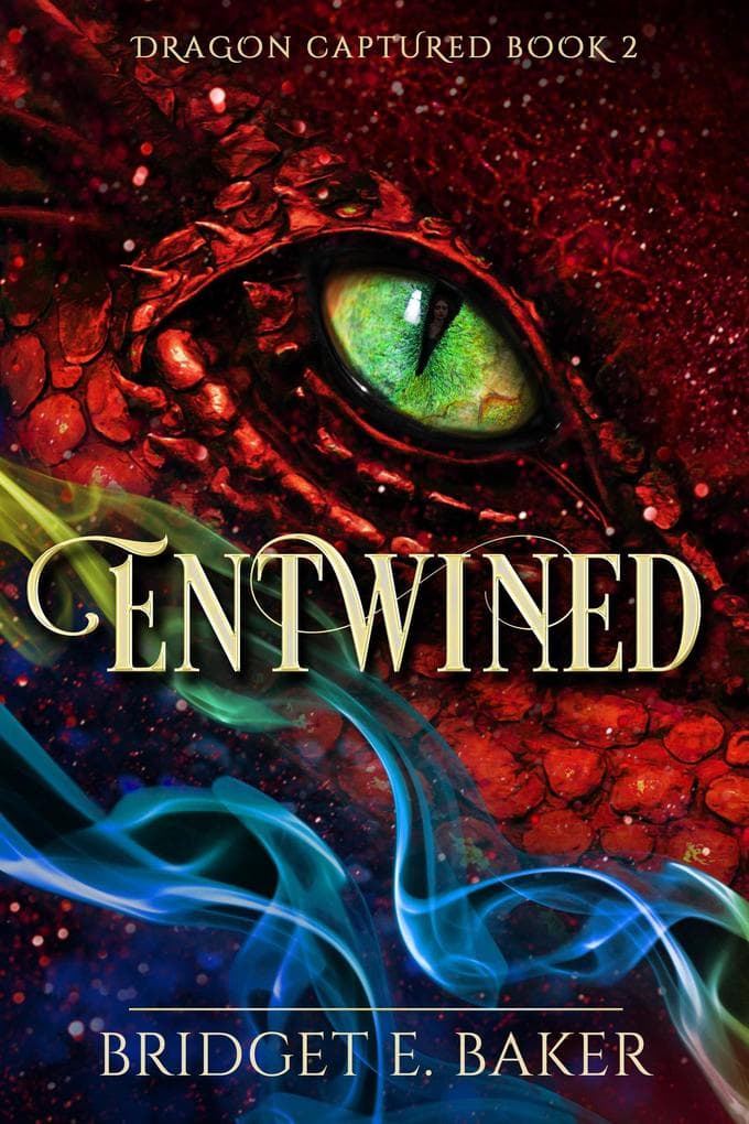 Entwined (The Dragon Captured, #2)
