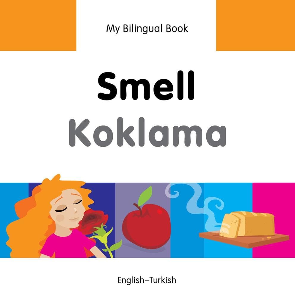My Bilingual Book-Smell (English-Turkish)