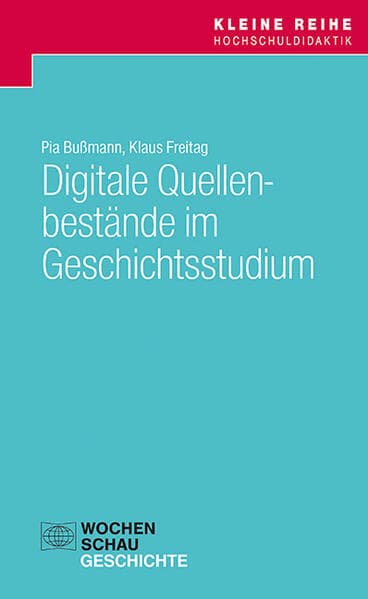 Digitale Quellenbestände im Geschichtsstudium