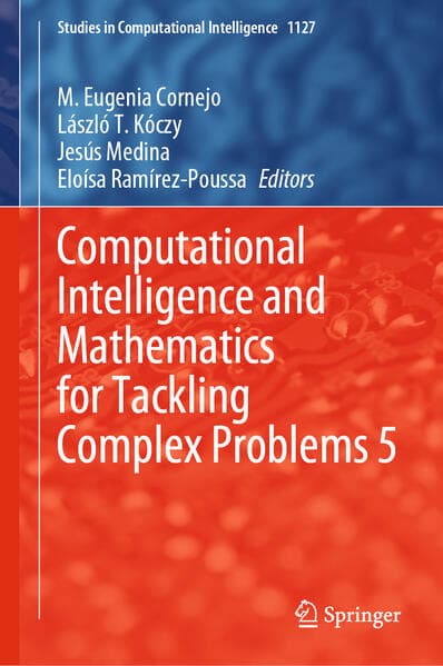 Computational Intelligence and Mathematics for Tackling Complex Problems 5
