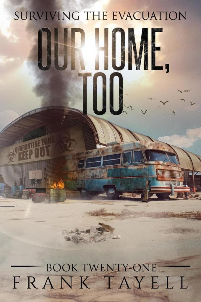Surviving the Evacuation, Book 21: Our Home, Too