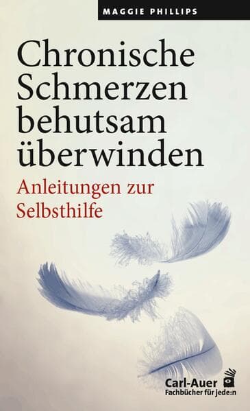 Chronische Schmerzen behutsam überwinden