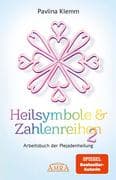 Heilsymbole & Zahlenreihen Band 2: Das neue Arbeitsbuch der Plejadenheilung [von der SPIEGEL-Bestsel