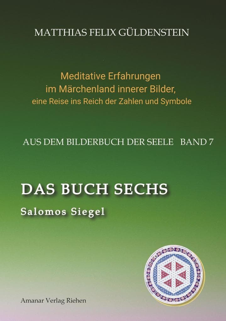 DAS BUCH SECHS; Davidsstern und Gleichgewicht; Die sechs Diener; Die Tarot-Sechser mit den Liebenden und dem Teufel; Die Runen des FUTARK;