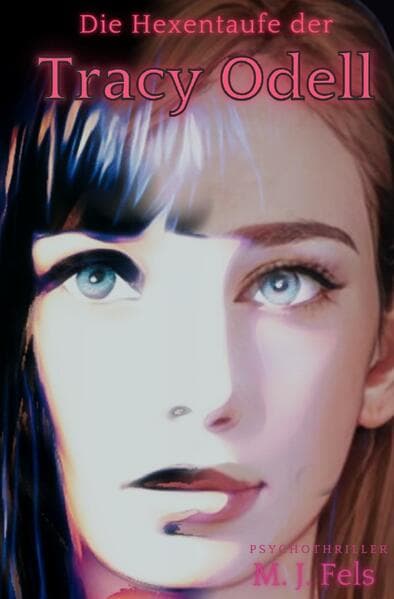 Die Hexentaufe der Tracy Odell