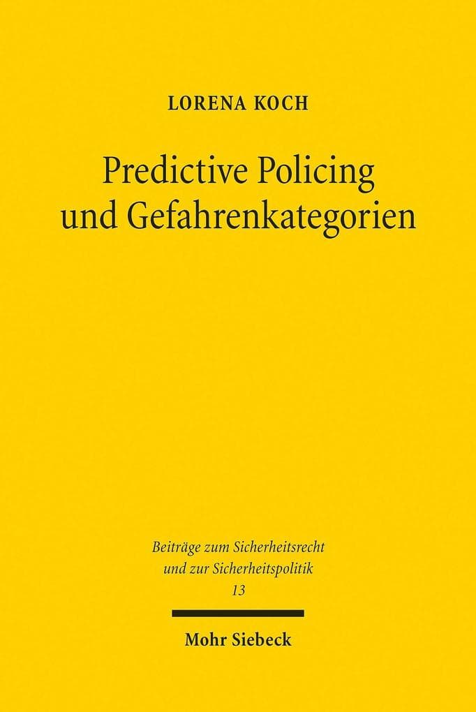 Predictive Policing und Gefahrenkategorien