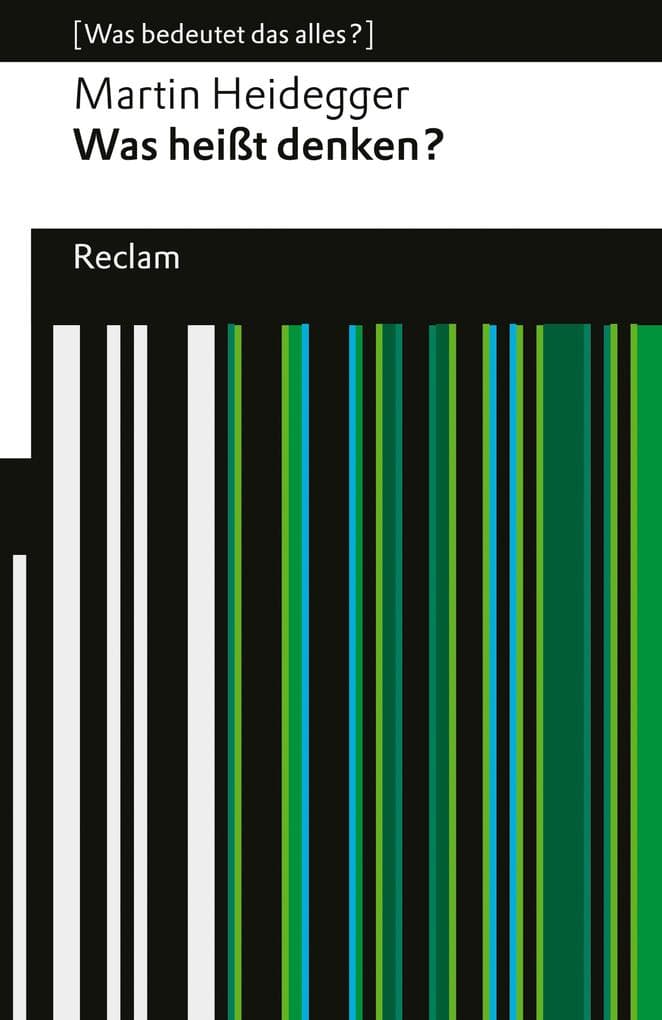 Was heißt Denken? Vorlesung Wintersemester 1951/52.