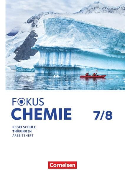 Fokus Chemie 7./8. Schuljahr. Mittlere Schulformen Thüringen - Arbeitsheft
