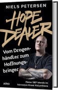 HOPE DEALER - Vom Drogenhändler zum Hoffnungsbringer