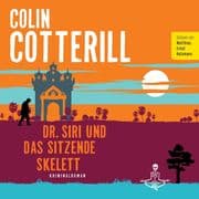Dr. Siri und das sitzende Skelett