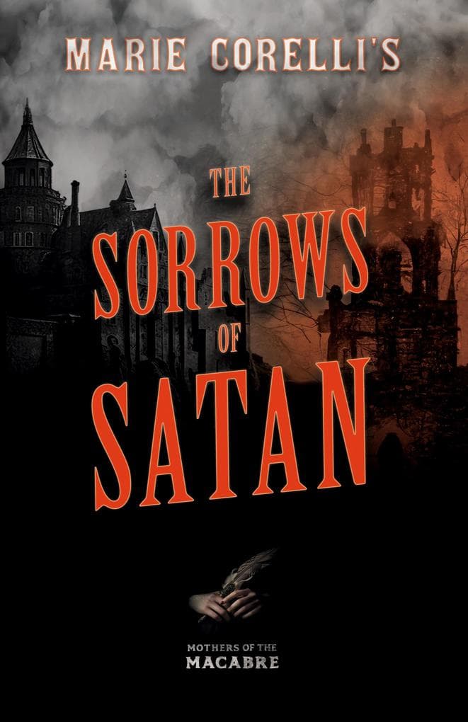 Marie Corelli's The Sorrows of Satan