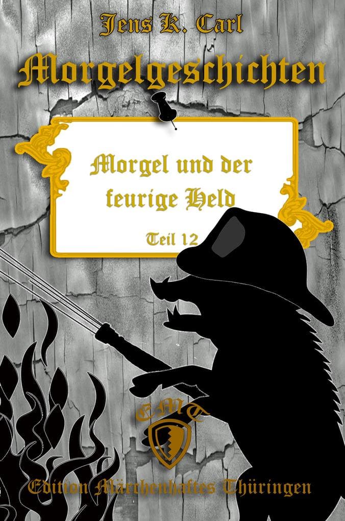 Morgel und der feurige Held