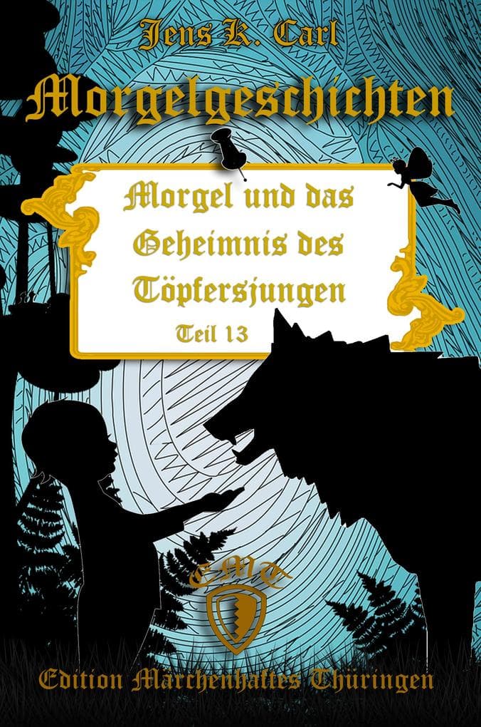 Morgel und das Geheimnis des Töpfersjungen