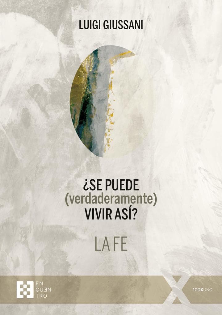 Se puede (verdaderamente) vivir así? La fe