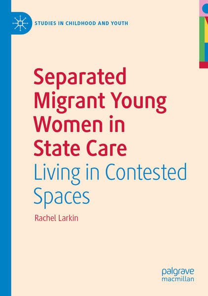 Separated Migrant Young Women in State Care