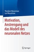 Motivation, Anstrengung und das Modell des neuronalen Netzes