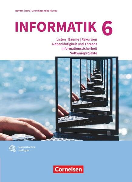 Informatik (Oldenbourg) Band 6: Grundkurs - Gymnasium Bayern - Ausgabe ab 2017 - Schulbuch