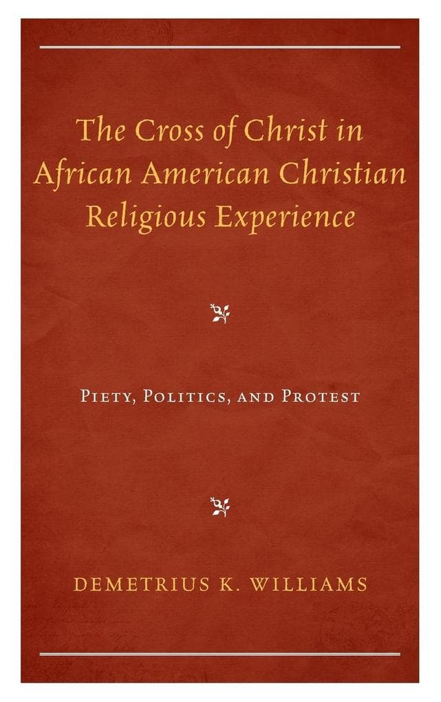 Cross of Christ in African American Christian Religious Experience