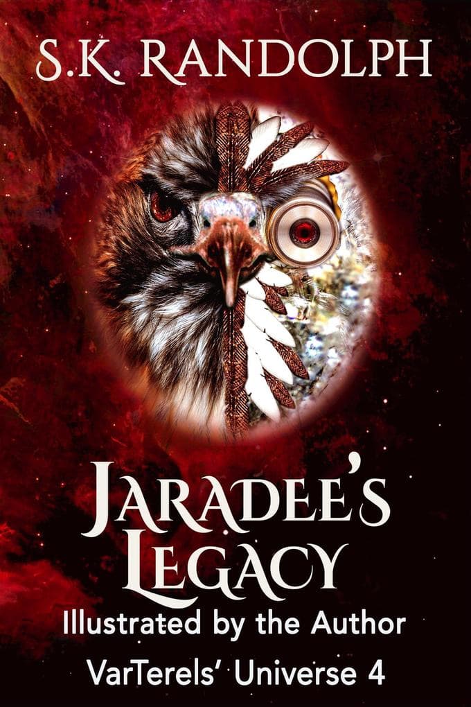 Jaradee's Legacy: Illustrated by the Author (VarTerels' Universe, #4)