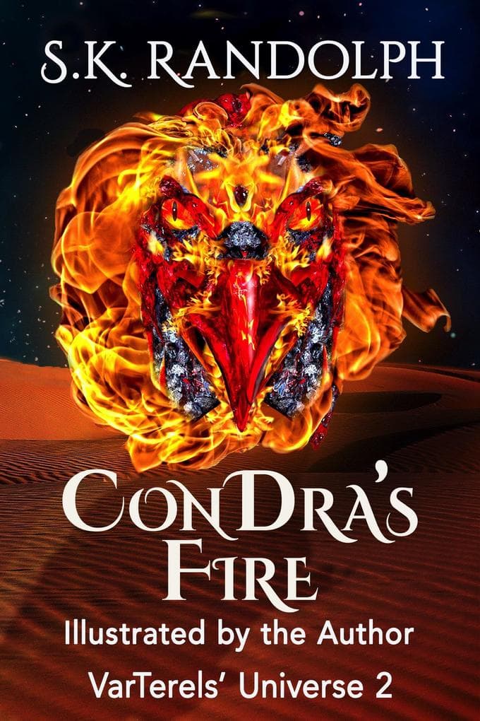 ConDra's Fire: Illustrated by the Author (VarTerels' Universe, #2)