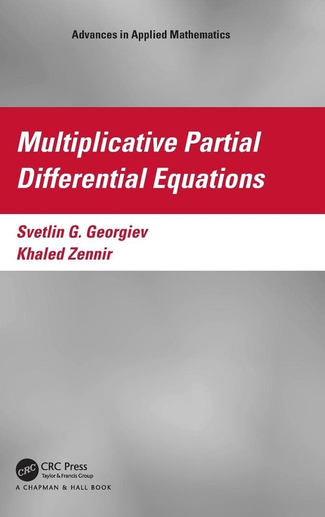 Multiplicative Partial Differential Equations