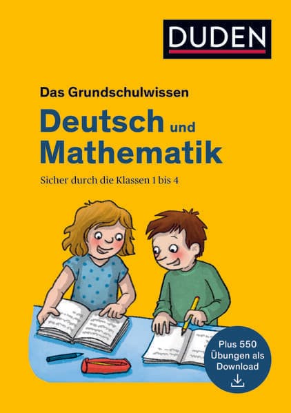 Das Grundschulwissen: Deutsch und Mathematik