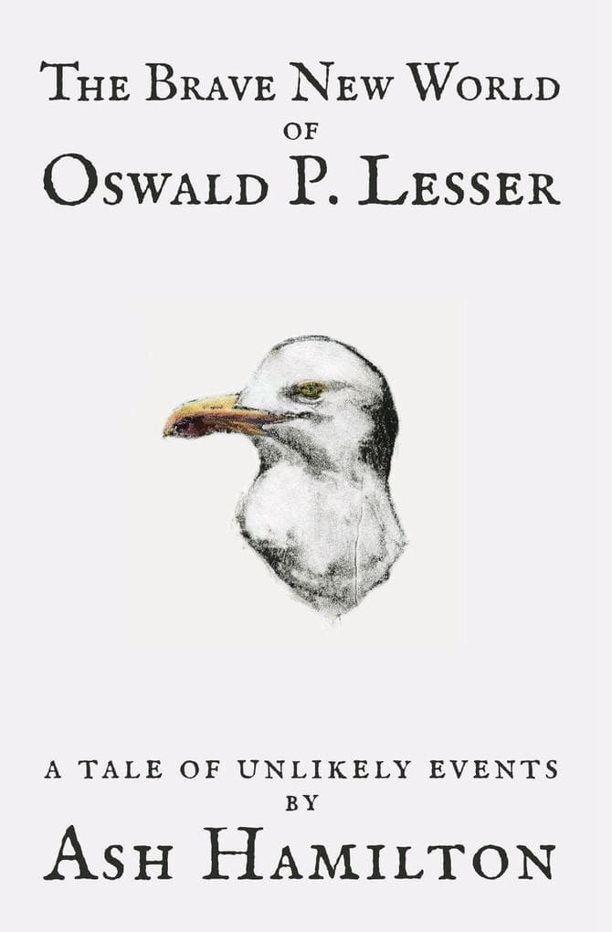 The Brave New World of Oswald P. Lesser: A Tale of Unlikely Events