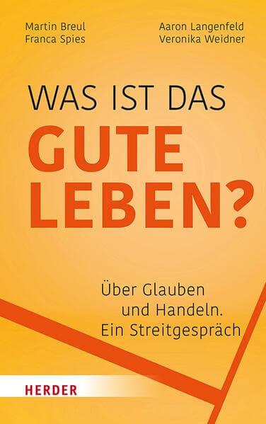 Was ist das gute Leben?