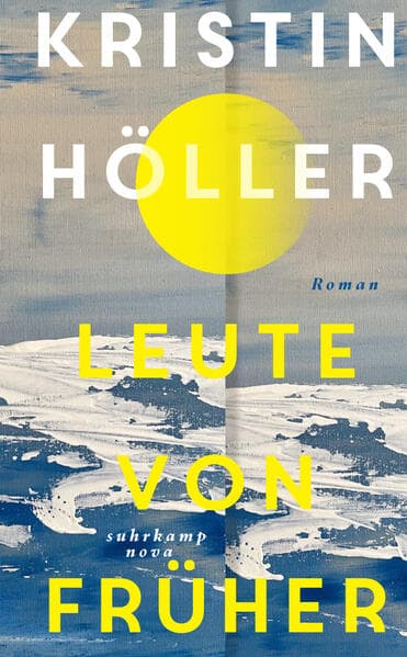 6. Kristin Höller: Leute von früher