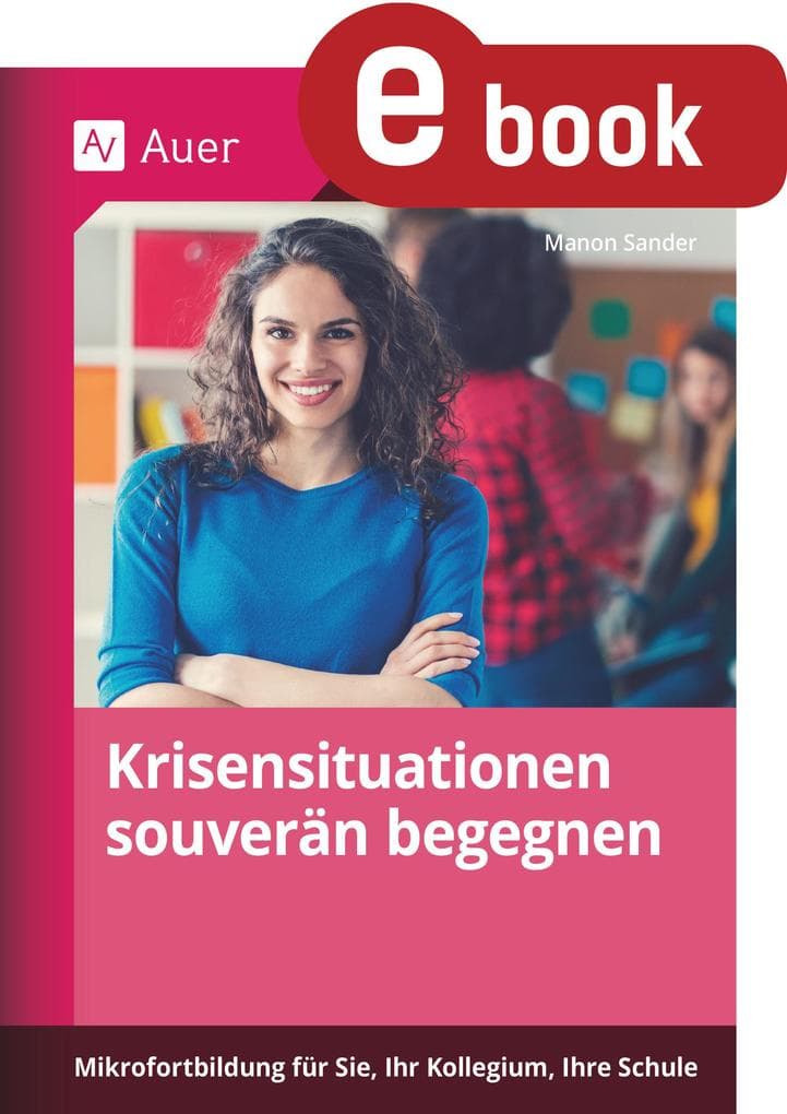 Krisensituationen souverän begegnen