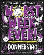 Worst Week Ever - Donnerstag