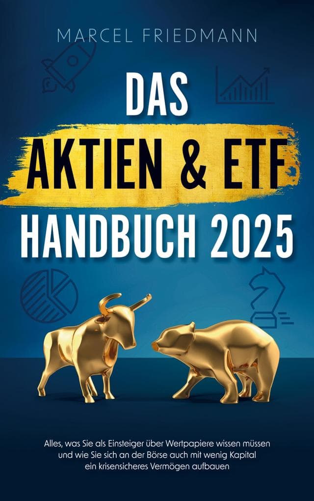 Das Aktien & ETF Handbuch 2025