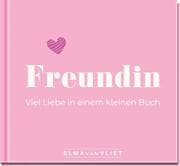Freundin. Viel Liebe in einem kleinen Buch