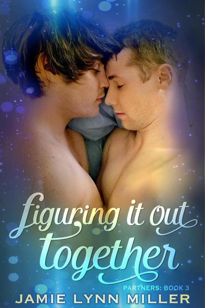 Figuring It Out Together (Partners, #3)
