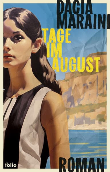 . Dacia Maraini: Tage im August