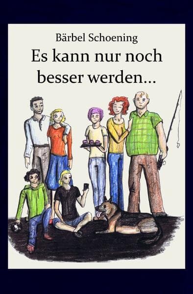 Bei uns Zuhaus. Es kann nur noch besser werden...
