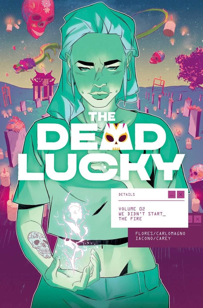 The Dead Lucky Volume 2: We Didn't Start the Fire