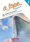 A_tope.com Band 2 - Spanisch als spät beginnende Fremdsprache Bayern - Ausgabe 2023 - Arbeitsheft zu