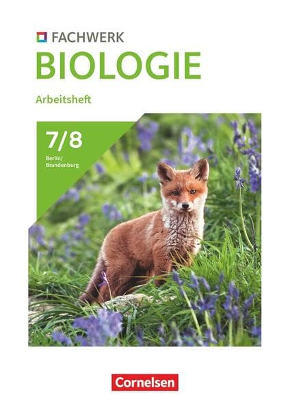 Fachwerk Biologie 7./8. Schuljahr. Berlin/Brandenburg - Arbeitsheft