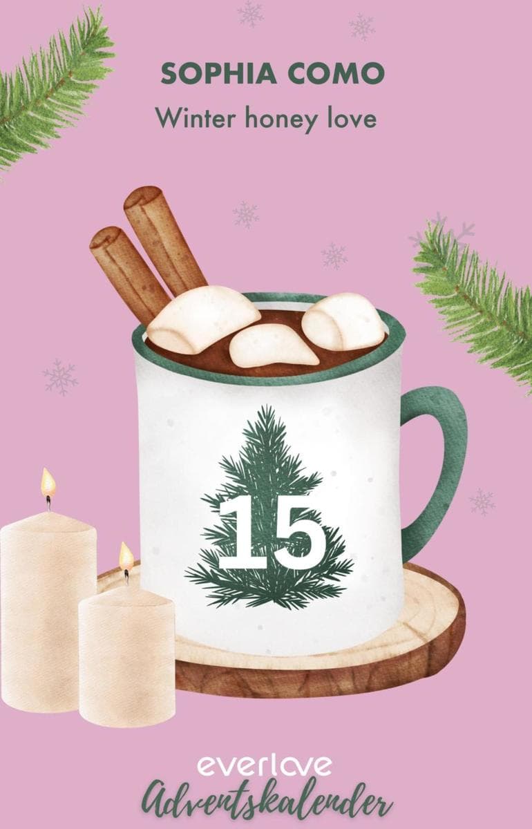 Winter honey love: Eine Geschichte aus dem everlove-Adventskalender