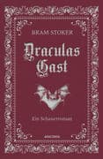 Draculas Gast. Ein Schauerroman mit dem ursprünglich 1. Kapitel von  Dracula