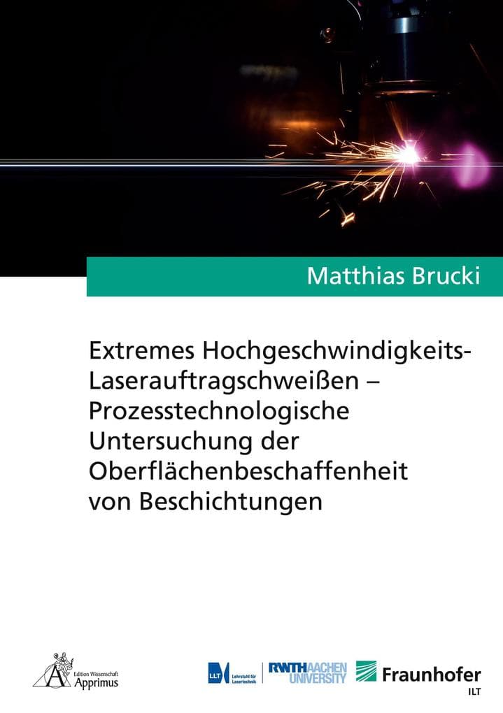 Extremes Hochgeschwindigkeits-Laserauftragschweißen Prozesstechnologische Untersuchung der Oberflächenbeschaffenheit von Beschichtungen