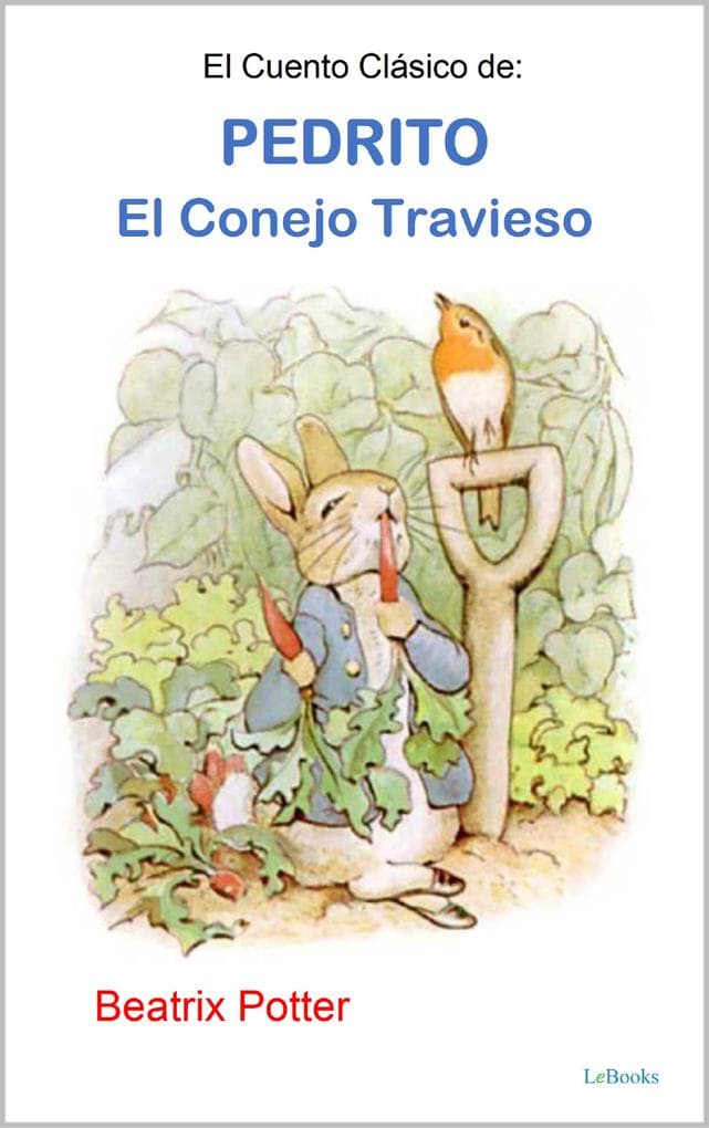 El Cuento Clásico de Pedrito, El Conejo Travieso