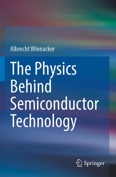 The Physics Behind Semiconductor Technology