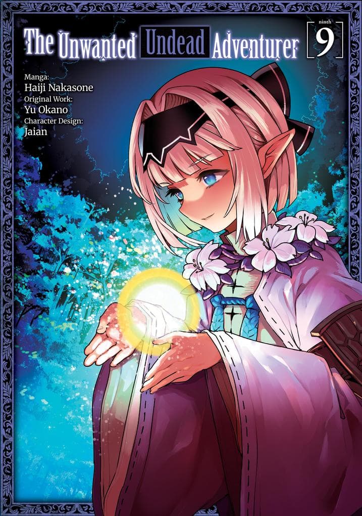 The Unwanted Undead Adventurer (Manga) Volume 9
