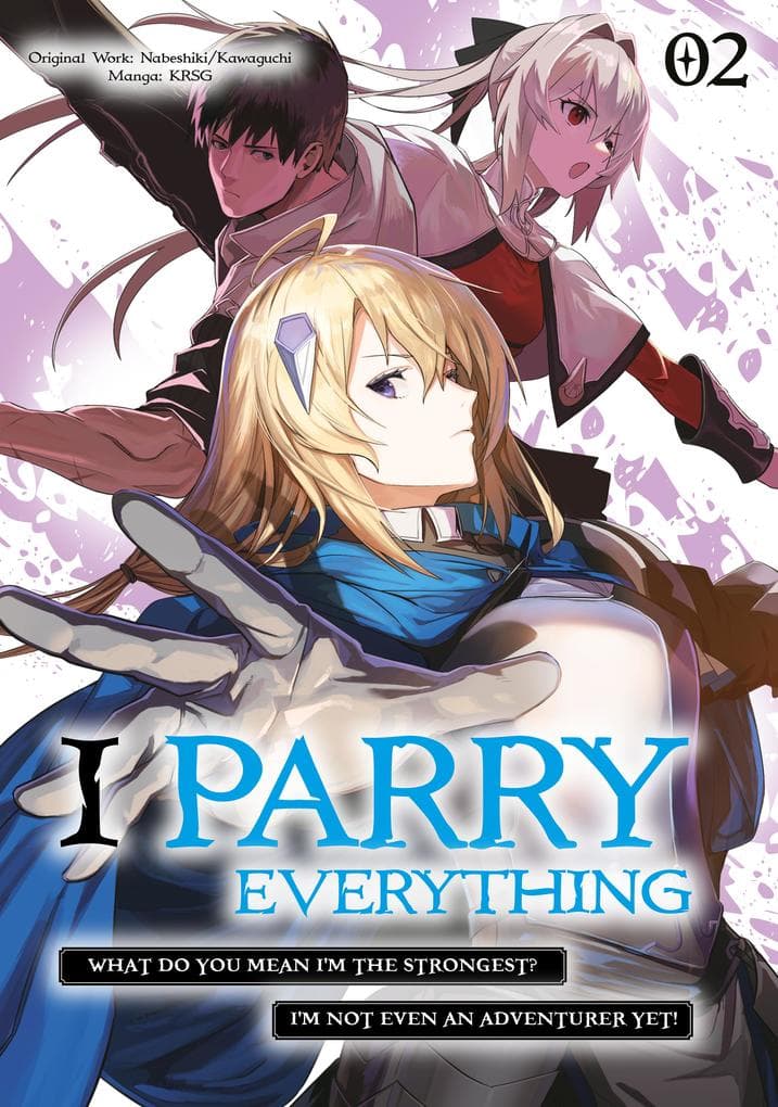 I Parry Everything: What Do You Mean I'm the Strongest? I'm Not Even an Adventurer Yet! (Manga) Volume 2