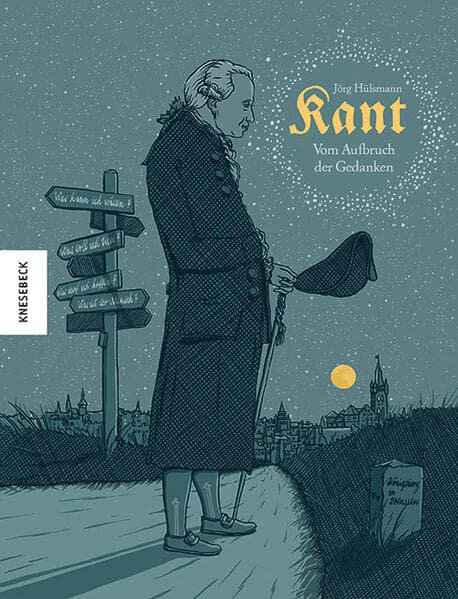 Kant: Vom Aufbruch der Gedanken